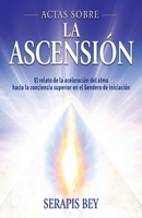 Actas Sobre La Ascensión 1609884140 Book Cover