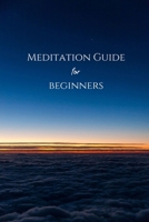 Meditation Guide for Beginners B0BFR31JG3 Book Cover