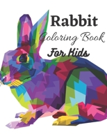 Rabbit Coloring Book For Kids: The Amazing Adventure Of Peter Rabbit Coloring Book For Kids B09HFV3T43 Book Cover