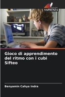 Gioco di apprendimento del ritmo con i cubi Sifteo (Italian Edition) 6208344859 Book Cover