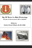 My 50 Years in High-Technology: (Or How I Survived from HP to NASA!) B083XGK18D Book Cover