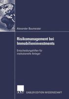 Risikomanagement Bei Immobilieninvestments: Entscheidungshilfen Fur Institutionelle Anleger 3824479982 Book Cover