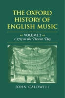The Oxford History of English Music: C.1715 to the Present Day Vol 2 (Oxford History of English Music) 019816288X Book Cover