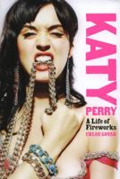 Katy Perry: A Life of Fireworks 1780380747 Book Cover