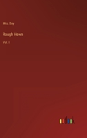 Rough Hewn: Vol. I 3368813978 Book Cover