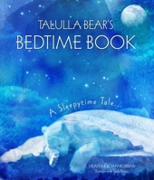 Talulla Bear's Bedtime Book: A Sleepytime Tale 1782493794 Book Cover