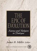 The Epic of Evolution: Science and Religion in Dialogue 013093318X Book Cover