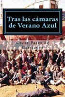 Tras las cámaras de Verano Azul 1530363322 Book Cover