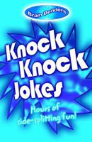 Brainbenders: Horrible Facts: Knock Knock Jokes 1841937797 Book Cover