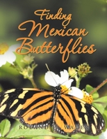 Finding Mexican Butterflies 166984305X Book Cover
