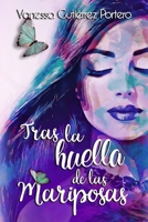 Tras la huella de las mariposas B08QTH2G7D Book Cover