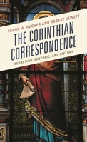 The Corinthian Correspondence: Redaction, Rhetoric, and History 1978705190 Book Cover