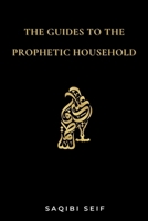 THE GUIDES TO THE PROPHETIC HOUSEHOLD 199075130X Book Cover