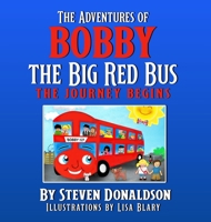 LAS AVENTURAS DE BOBBY EL GRAN AUTOBUS ROJO: LA TRAVESIA EMPIEZA 173797472X Book Cover