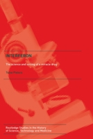 Interferon: The Science and Selling of a Miracle Drug 0415648661 Book Cover