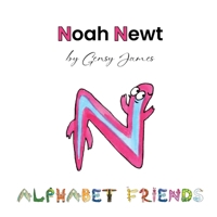 Noah Newt : Having Fun with Grandma and Grandpa 1968704132 Book Cover