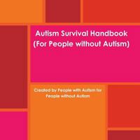 Autism Survival Handbook 0359116175 Book Cover