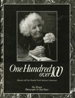 One Hundred over 100: Moments With One Hundred North American Centenarians 1555910580 Book Cover
