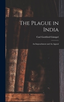 The Plague in India: An Impeachment and An Appeal 3348024099 Book Cover