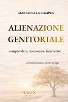 Alienazione Genitoriale: Comprendere, riconoscere, intervenire (Italian Edition) B0GT6RCR5K Book Cover