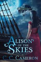 Alison of the Skies 0692800107 Book Cover