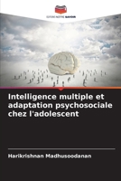 Intelligence multiple et adaptation psychosociale chez l'adolescent (French Edition) 6207949293 Book Cover