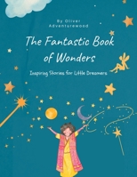 The Fantastic Book of Wonders 9356940428 Book Cover