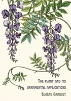 The plant and its ornamental applications 2960339509 Book Cover