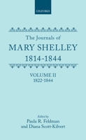 The Journals of Mary Shelley, 1814-1844: Volume II 1822-1844 0198126743 Book Cover