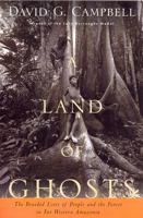 A Land of Ghosts: The Braided Lives of People and the Forest in Far Western Amazonia 0813540526 Book Cover