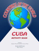 Countries of the World: Cuba Activity Book 1512307998 Book Cover