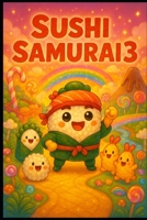 Sushi Samurai 3 (Sushi Samurai Serie) B0GGQBDG8T Book Cover