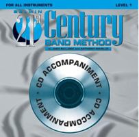 Belwin 21st Century Band Method, Level 1: For All Instruments 0757925278 Book Cover