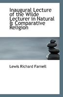 Inaugural Lecture of the Wilde Lecturer in Natural & Comparative Religion 0526410752 Book Cover