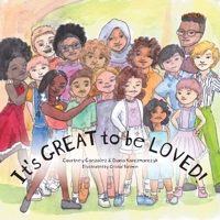 It's GREAT to be LOVED! 1525576011 Book Cover