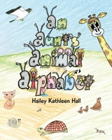 An Aunt's Animal Alphabet B0CGXRLMKM Book Cover