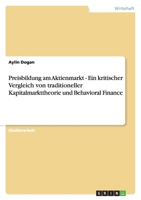 Preisbildung Am Aktienmarkt - Ein Kritischer Vergleich Von Traditioneller Kapitalmarkttheorie Und Behavioral Finance 3640880005 Book Cover