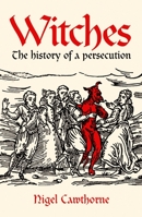 Witch Hunt: History of a Persecution 1789508045 Book Cover
