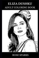 Eliza Dushku Adult Coloring Book: Buffy the Vampire Slayer and Angel Star, Legendary Teen Actress and Cultural Icon Inspired Adult Coloring Book 1791850987 Book Cover