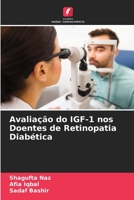 Avalia��o do IGF-1 nos Doentes de Retinopatia Diab�tica 6204111566 Book Cover