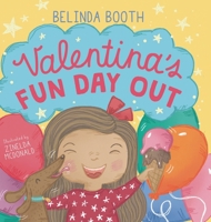 Valentina's Fun Day Out 1913839494 Book Cover