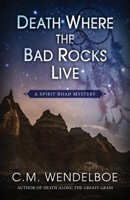 Death Where the Bad Rocks Live 0425256111 Book Cover