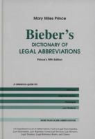 Bieber's dictionary of legal abbreviations: Reference guide for attorneys, legal secretaries, paralegals, and law students 157588285X Book Cover