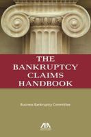 The Bankruptcy Claims Handbook 1627221840 Book Cover
