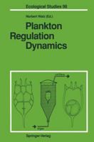 Plankton Regulation Dynamics: Experiments and Models in Rotifer Continuous Cultures 3642778062 Book Cover