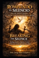 ROMPIENDO EL SILENCIO / BREAKING THE SILENCE: Sanación, justicia y esperanza / Healing, Justice, and Hope (Colección Camino de Oración) (Spanish Edition) B0H1S5VY4Y Book Cover
