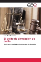 El delito de simulación de delito 3659091987 Book Cover