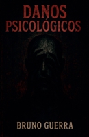 Danos Psicológicos (Portuguese Edition) B0DZ4WCC3X Book Cover