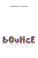 Bounce: Rock Your Comebacks 1543970257 Book Cover