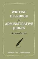 Writing Deskbook For Administrative Law Judges: An Introduction 1594606668 Book Cover